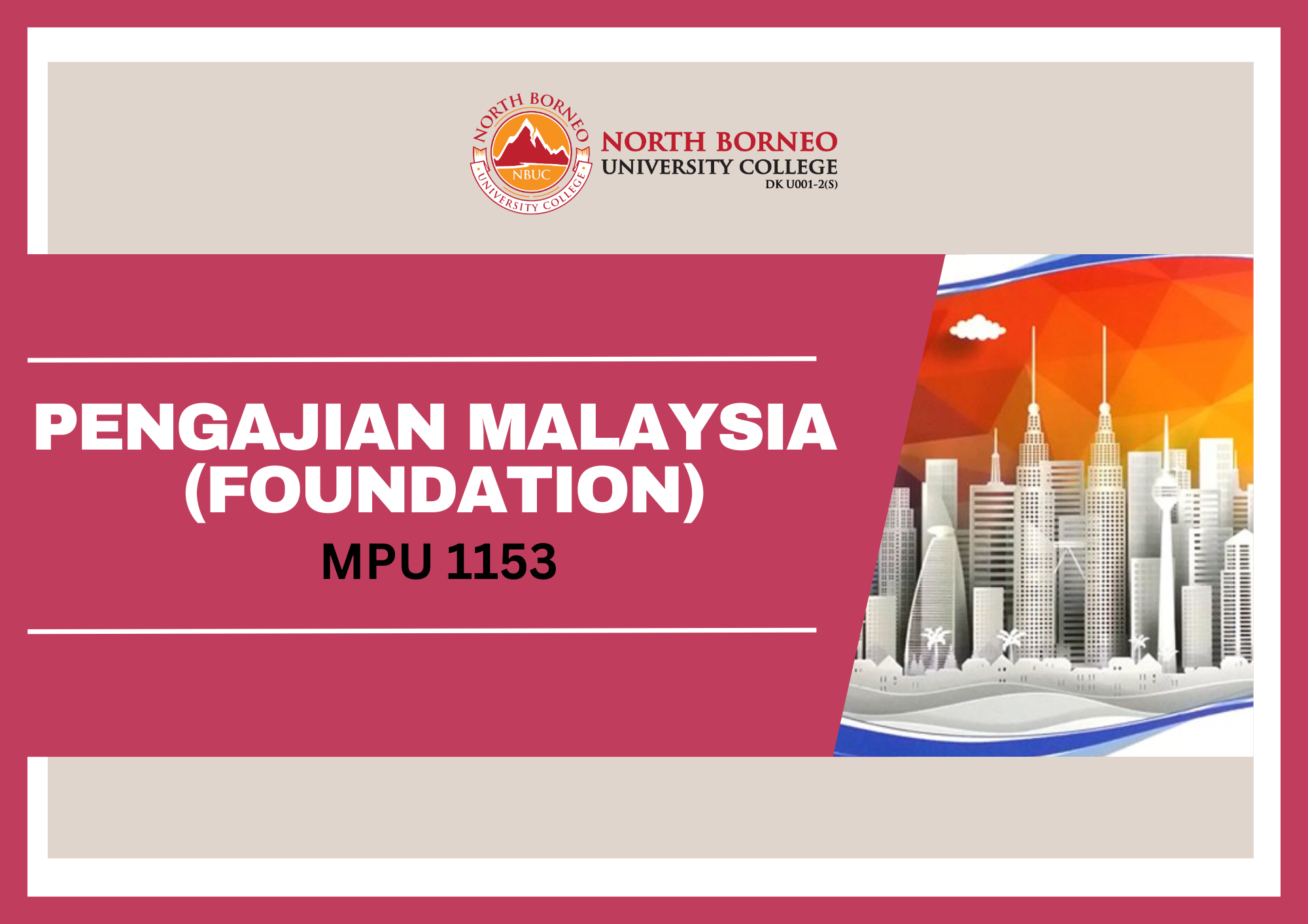 PENGAJIAN MALAYSIA (FOUNDATION /MPU 1153)