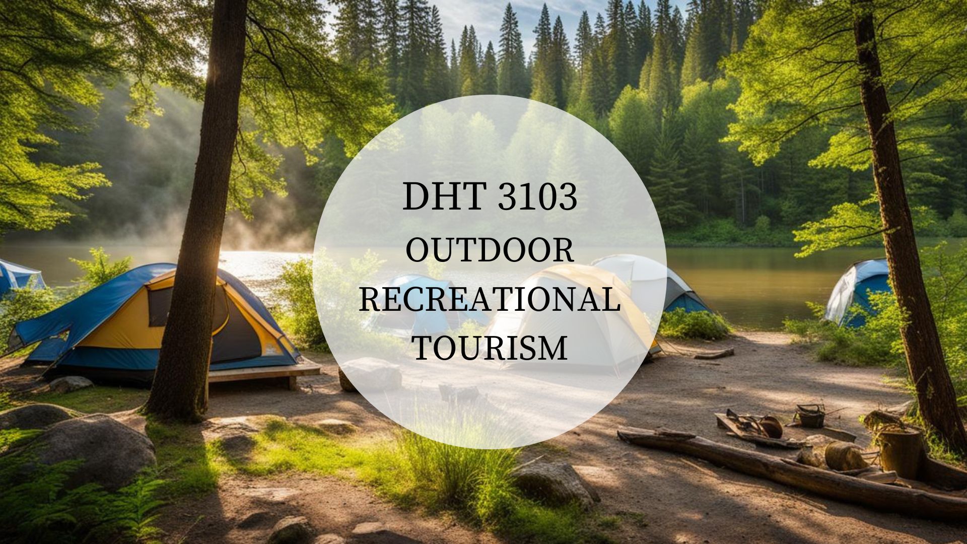 OUTDOOR RECREATIONAL TOURISM