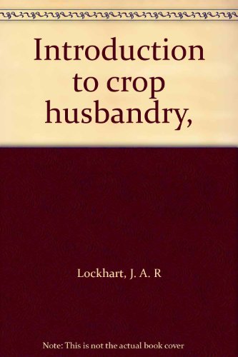 INTRODUCTION TO CROP HUSBANDARY