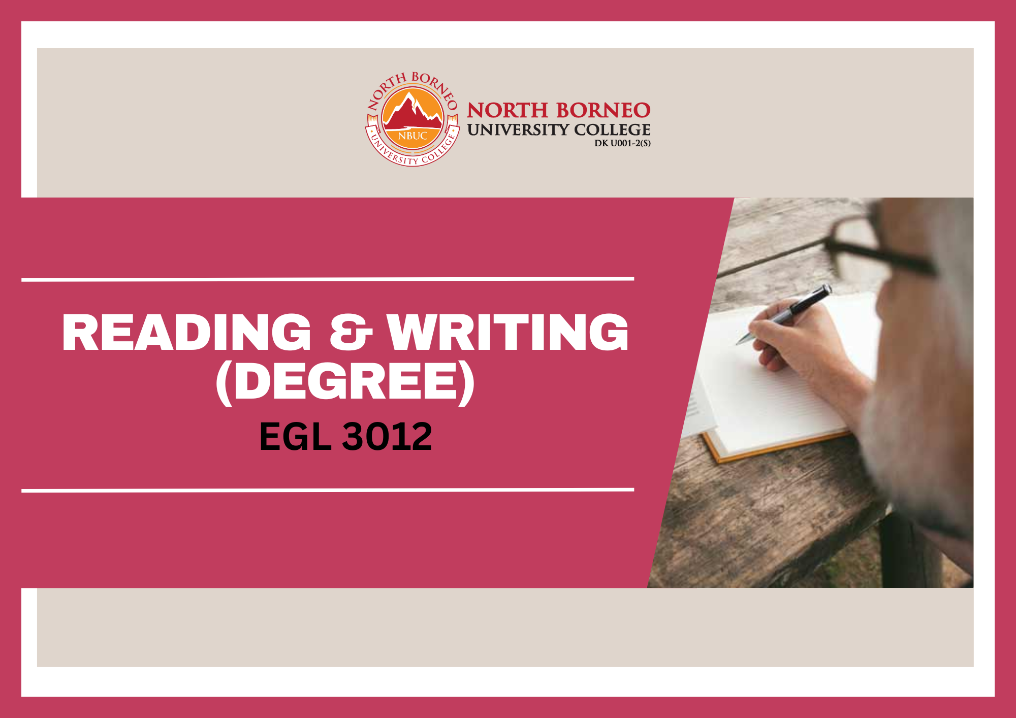 READING AND WRITING (BACHELOR / EGL 3012)