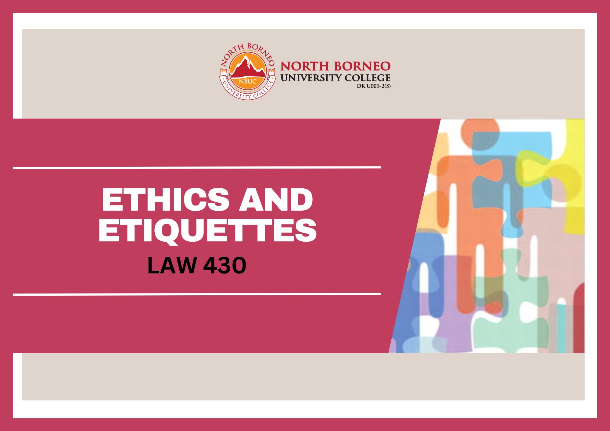 Ethics and etiquettes																						