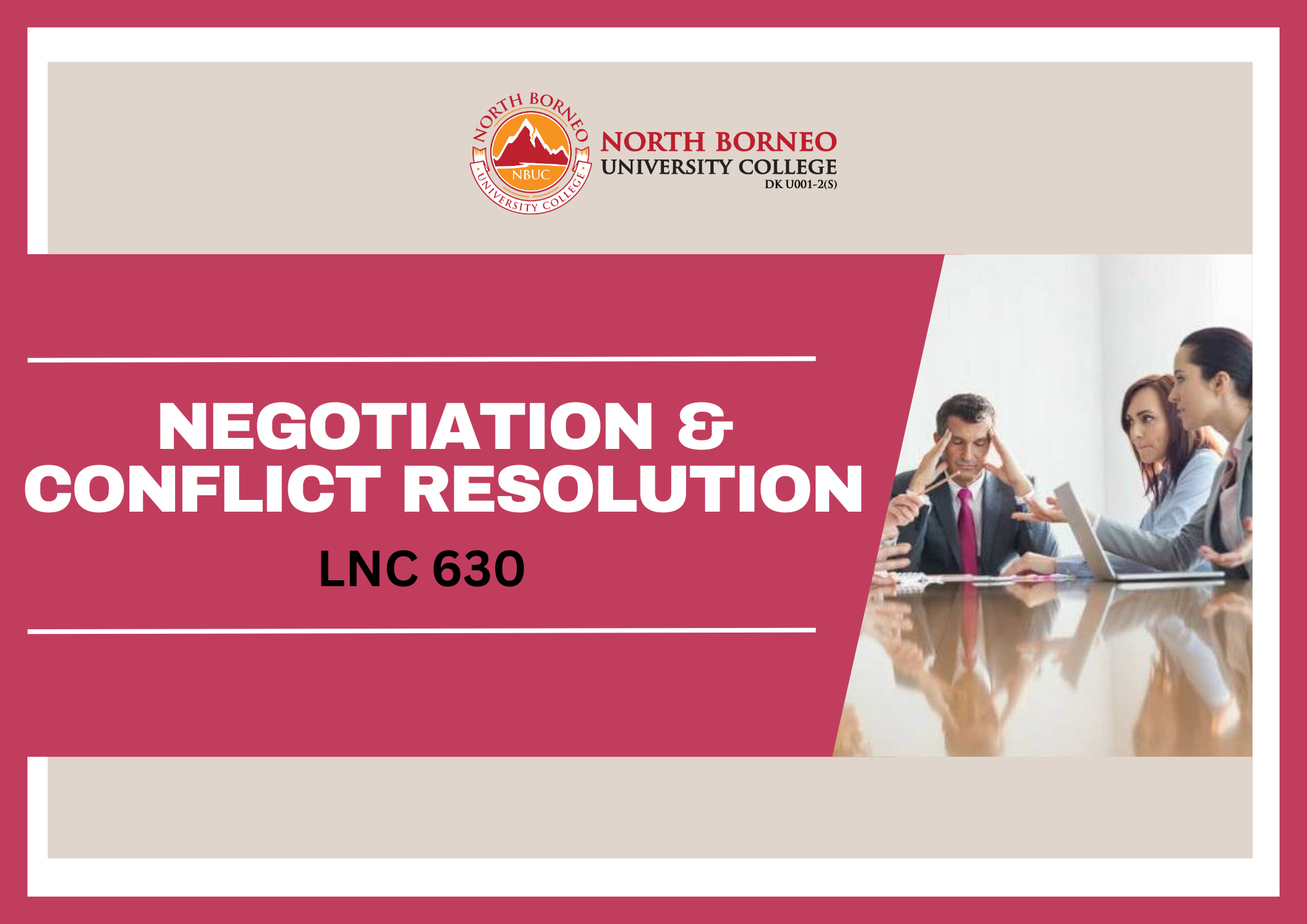 Negotiation &amp; Conflict Resolution 																						